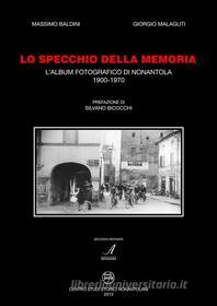 Ebook Lo specchio della memoria di Giorgio Malaguti, Massimo Baldini edito da Edizioni Artestampa