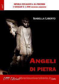 Ebook Angeli di pietra di Isabella Liberto edito da ZeroUnoUndici