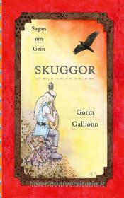 Ebook Skuggor di Gorm Gallionn edito da Books on Demand