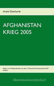 Ebook Afghanistan Krieg 2005 di André Deinhardt edito da Books on Demand