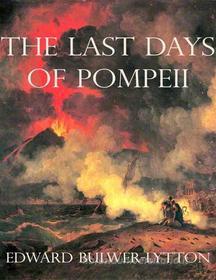 Ebook The Last Days of Pompeii (Annotated) di Edward Bulwer-Lytton edito da Edward Bulwer-Lytton