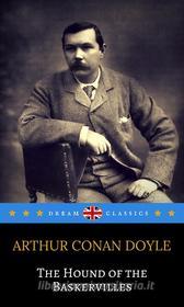Ebook The Hound of the Baskervilles (Dream Classics) di Arthur Conan Doyle, Dream Classics edito da Adrien Devret