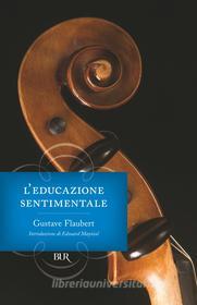 Ebook L'educazione sentimentale di Flaubert Gustave edito da BUR