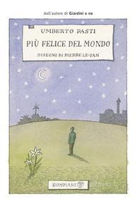 Ebook Più felice del mondo di Pasti Umberto edito da Bompiani