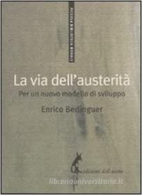 Ebook La via dell'austerità di Berlinguer Enrico edito da Edizioni dell'Asino