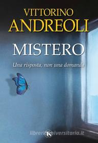 Ebook Mistero di Vittorino Andreoli edito da TS Edizioni
