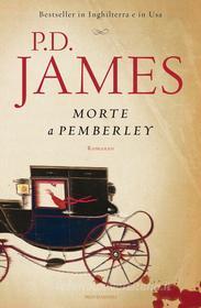 Ebook Morte a Pemberley di James P.D. edito da Mondadori