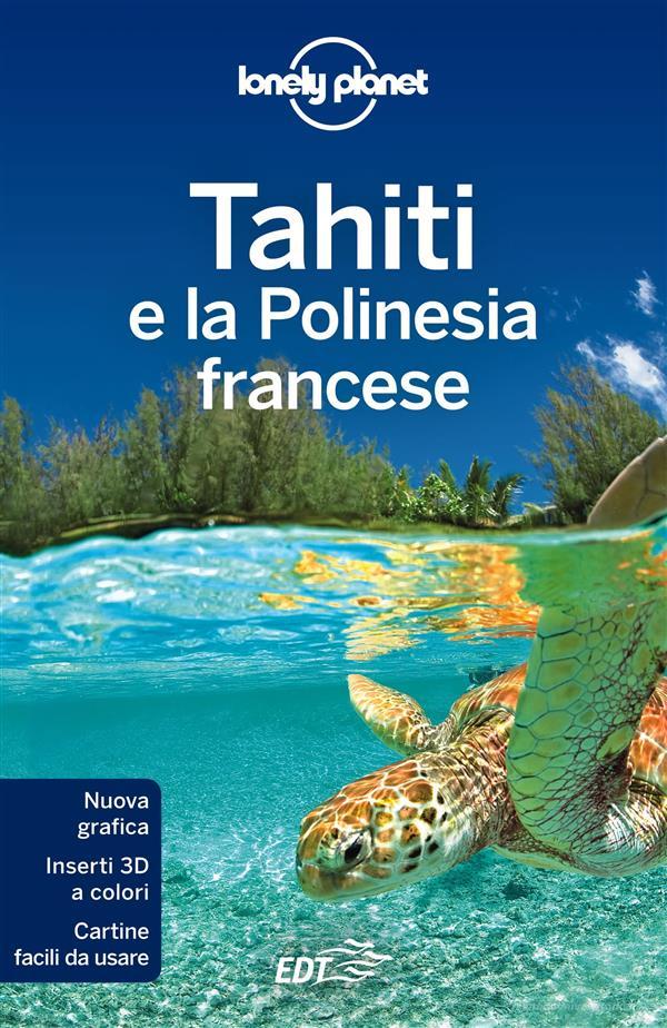 Ebook Tahiti e la Polinesia francese - Bora Bora di Jean-Bernard Carillet, Celeste Brash edito da EDT