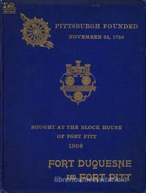 Ebook Fort Duquesne and Fort Pitt di Various edito da Lighthouse Books for Translation and Publishing