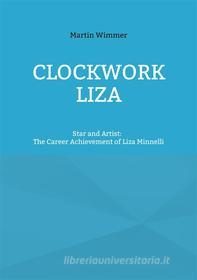Ebook Clockwork Liza di Martin Wimmer edito da Books on Demand