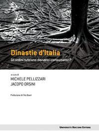 Ebook Dinastie d'Italia di Michele Pellizzari, Jacopo Orsini edito da Egea