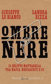 Ebook Ombre nere di Rizza Sandra, Lo Bianco Giuseppe edito da Rizzoli