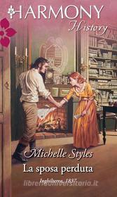 Ebook La sposa perduta di Michelle Styles edito da HarperCollins Italia