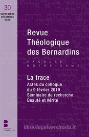 Ebook Revue théologique des Bernardins - Tome 30 di Collège des Bernardins edito da Parole & Silence