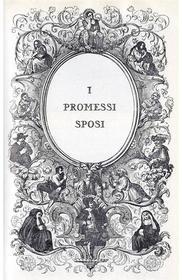 Ebook I Promessi Sposi di Alessandro Manzoni edito da Alessandro Manzoni
