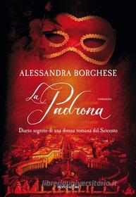 Ebook La padrona di Borghese Alessandra edito da Mondadori