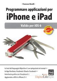 Ebook Programmare applicazioni per iPhone e iPad di Novelli Francesco edito da Edizioni FAG