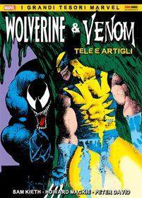 Ebook Wolverine & Venom - Tele e Artigli di Sam Kieth, Howard Mackie, Peter David edito da Panini Marvel Italia