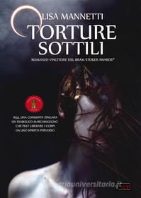 Ebook Torture sottili di Lisa Mannetti edito da Kipple Officina Libraria