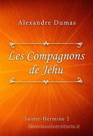 Ebook Les Compagnons de Jéhu di Alexandre Dumas edito da Classica Libris