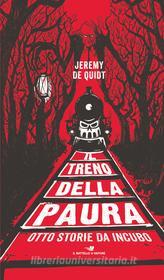 Ebook Il treno della paura di De Quidt Jeremy edito da Piemme