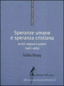 Ebook Speranze umane e speranza cristiana di Vinay Tullio edito da Edizioni dell'Asino