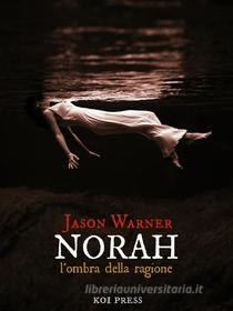 Ebook Norah di Jason Warner edito da Koi Press