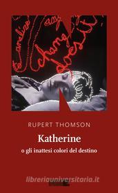 Ebook Katherine di Thomson Rupert edito da NN editore