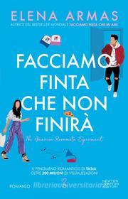 Libro Ebook Facciamo finta che non finirà di Elena Armas di Newton Compton Editori