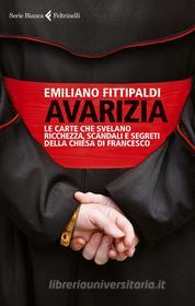 Ebook Avarizia di Emiliano Fittipaldi edito da Feltrinelli Editore