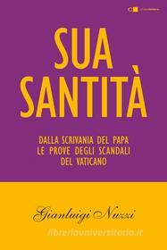 Ebook Sua Santità di Gianluigi Nuzzi edito da Chiarelettere