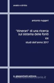 Ebook Itinerari' di una ricerca sul sistema delle fonti di Antonio Ruggeri edito da Giappichelli Editore