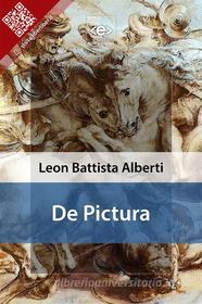 Ebook De Pictura di Leon Battista Alberti edito da E-text