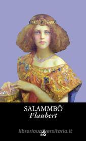 Ebook Salammbo di Flaubert Gustave edito da Giunti
