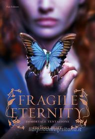 Ebook Fragile Eternity di Melissa Marr edito da Fazi Editore