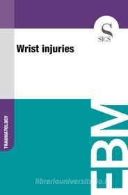 Ebook Wrist Injuries di Sics Editore edito da SICS