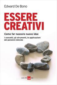Ebook Essere creativi di Edward De Bono edito da IlSole24Ore Publishing and Digital