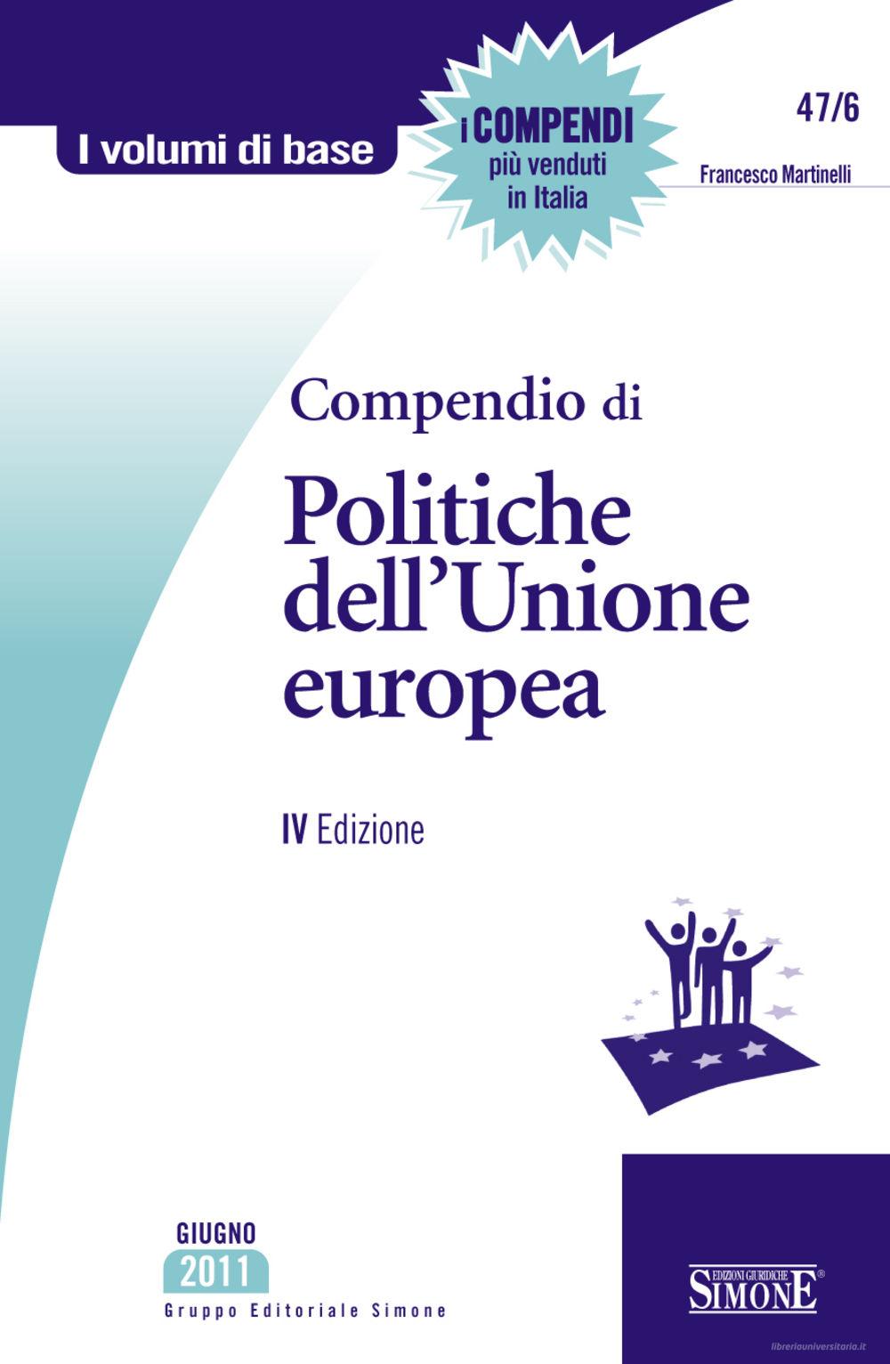 Ebook Compendio di Politiche dell'Unione europea di Martinelli Francesco edito da Edizioni Simone