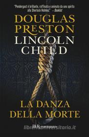 Ebook La danza della morte di Preston Douglas, Child Lincoln edito da BUR