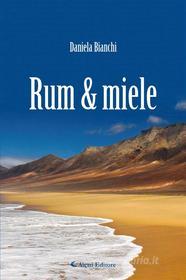 Ebook Rum & miele di Daniela Bianchi edito da Aletti Editore