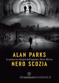 Ebook Nero Scozia di Parks Alan edito da Bompiani