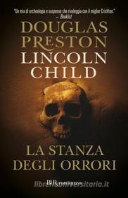 Ebook La stanza degli orrori di Preston Douglas, Child Lincoln edito da BUR