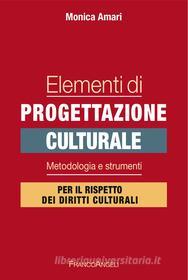 Ebook Elementi di progettazione culturale di Monica Amari edito da Franco Angeli Edizioni