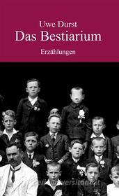 Ebook Das Bestiarium di Uwe Durst edito da Books on Demand