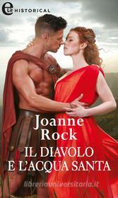 Ebook Il diavolo e l'acqua santa (eLit) di Joanne Rock edito da HarperCollins Italia