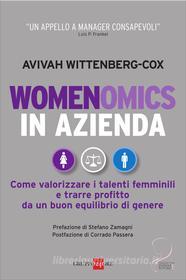 Ebook Womenomics in azienda di Avivah Wittenberg-Cox edito da IlSole24Ore Publishing and Digital