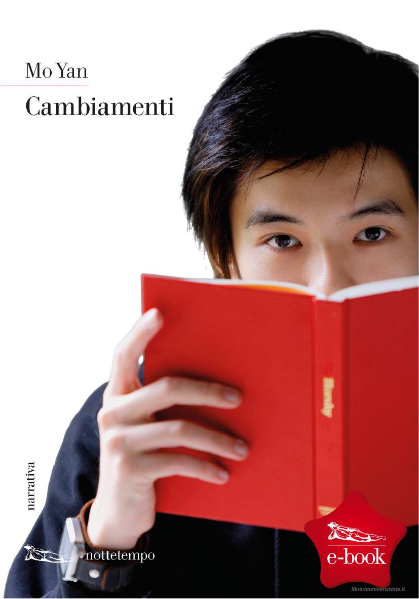 Ebook Cambiamenti di Yan Mo edito da Nottetempo