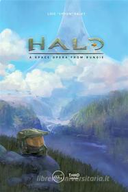 Ebook Halo: A Space Opera from Bungie di Loïc Ralet edito da Third Editions