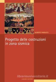 Ebook Progetto delle costruzioni in zona sismica di Alberto Parducci edito da Liguori Editore
