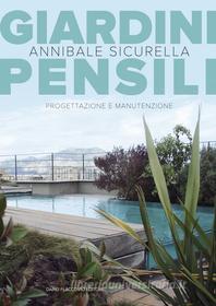 Ebook Giardini Pensili di Annibale Sicurella edito da Dario Flaccovio Editore